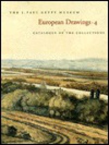 European Drawings 4: Catalogue of the Collections - Nicholas Turner