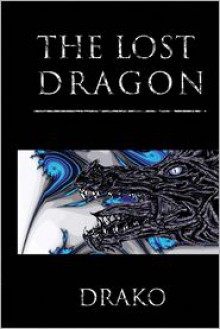 The Lost Dragon - Drako