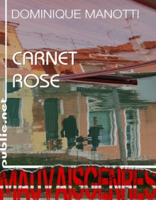 Carnet rose - Dominique Manotti