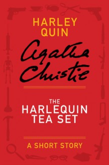 The Harlequin Tea Set - Agatha Christie