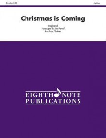 Christmas Is Coming: Score & Parts - Alfred Publishing Company Inc.