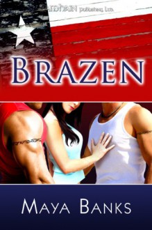 Brazen - Maya Banks