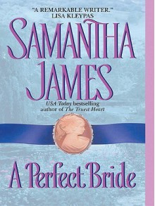 A Perfect Bride - Samantha James