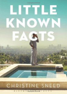 Little Known Facts - Christine Sneed