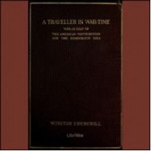 A Traveller in War Time - Winston Churchill, Bellona Times