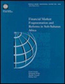 Financial Market Fragmentation And Reforms In Sub Saharan Africa - Ernest Aryeetey, Machiko Nissanke