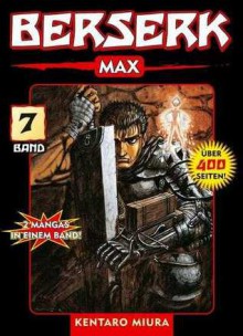 Berserk Max: Bd 7 - Kentaro Miura