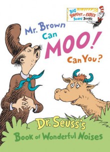 Mr. Brown Can Moo! Can You? (Board Book) - Dr. Seuss