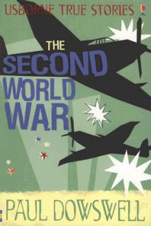 The Second World War - Paul Dowswell