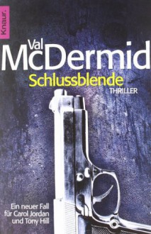 Schlussblende - Val McDermid