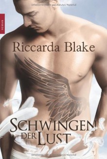 Schwingen der Lust - Riccarda Blake