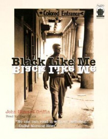 Black Like Me (Audio) - John Howard Griffin