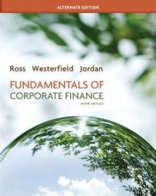 Looseleaf Fundamentals of Corporate Finance Alternate Editiolooseleaf Fundamentals of Corporate Finance Alternate Edition + Connect Plus N + Connect Plus - Stephen A. Ross