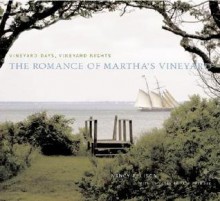 Vineyard Days, Vineyard Nights: The Romance of Martha's Vineyard - Nancy Ellison, Paul Theroux