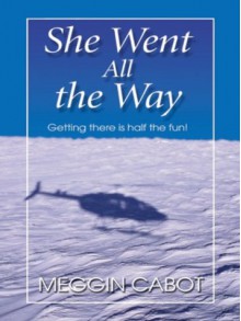 She Went All the Way - Meg Cabot