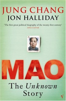 Mao: The Unknown Story - Jon Halliday