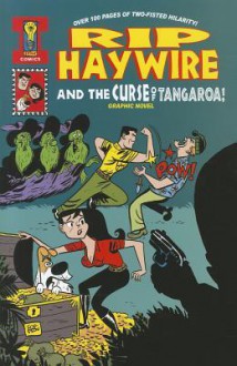 Rip Haywire and the Curse of Tangaroa! - Dan Thompson