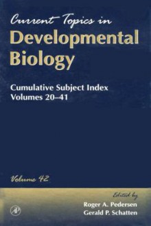 Cumulative Subject Index, Volumes 20-41 - Roger A. Pedersen, Gerald P. Schatten