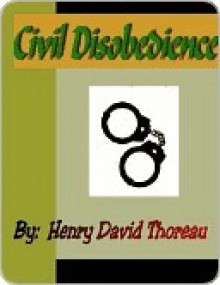 Civil Disobedience and Other Essays (Collected Essays) - Henry David Thoreau