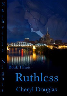 Ruthless - Cheryl Douglas