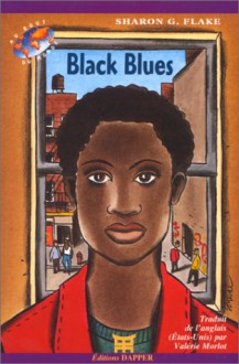 Black Blues - Sharon G. Flake