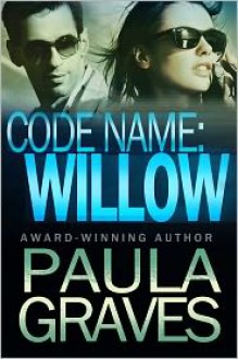 Code Name: Willow - Paula Graves