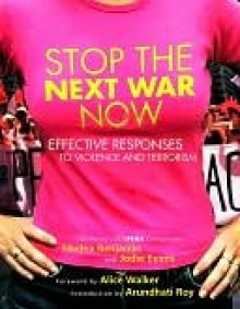 Stop the Next War Now - Medea Benjamin, Jodie Evans