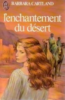 L'enchantement Du Désert - Barbara Cartland