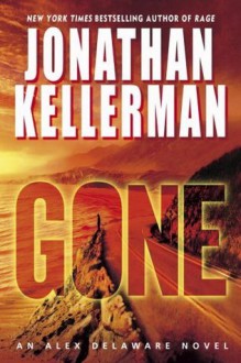 Gone: An Alex Delaware Novel (Alex Delaware Novels) - Jonathan Kellerman