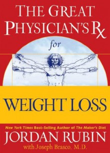 The Great Physician's Rx for Weight Loss (Rubin Series) - Jordan Rubin, David M. Remedios M.D.