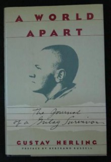 A World Apart: The Journal of a Gulag Survivor - Gustaw Herling-Grudziński, Andrzej Ciozkosz (Translator)