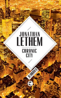 Chronic City - Johann Christoph Maass, Michael Zöllner, Jonathan Lethem