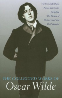 Collected works of Oscar Wilde - Oscar Wilde, Robert Baldwin