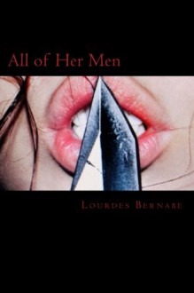 All of Her Men - Lourdes Bernabe