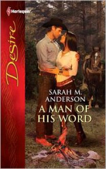 A Man of His Word - Sarah M. Anderson