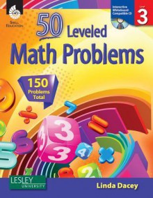 50 Leveled Problems for the Mathematics Classroom Level 3 - Linda Dacey