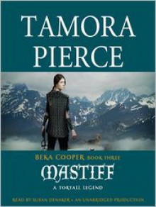 Mastiff - Tamora Pierce, Susan Denaker