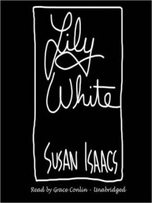 Lily White (MP3 Book) - Susan Isaacs, Grace Conlin