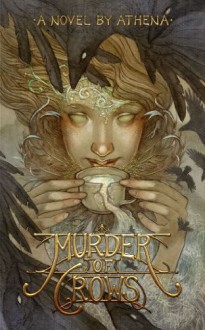 Murder of Crows (The Pillars of Dawn) - Athena