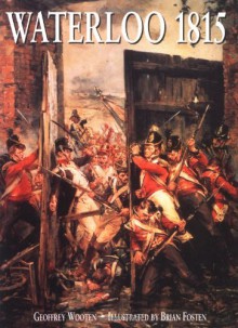 Waterloo, 1815 (Histories) - Geoffrey Wooten, Bryan Fosten