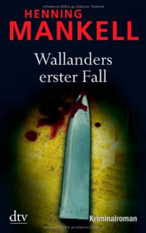 Wallanders erster Fall - Henning Mankell, Wolfgang Butt