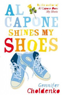 Al Capone Shines My Shoes - Gennifer Choldenko