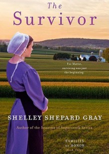 The Survivor (Families of Honor #3) - Shelley Shepard Gray