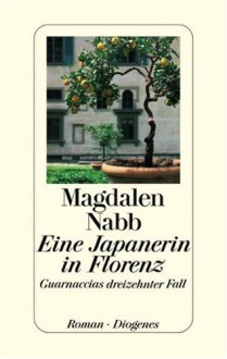 Eine Japanerin In Florenz - Magdalen Nabb