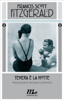 Tenera è la notte (Italian Edition) - F. Scott Fitzgerald