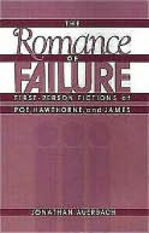 The Romance of Failure - Jonathan Auerbach