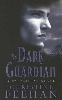 Dark Guardian (Carpathians, #9) - Christine Feehan