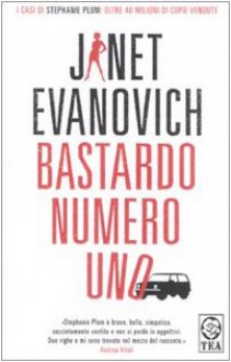 Bastardo numero uno - Janet Evanovich