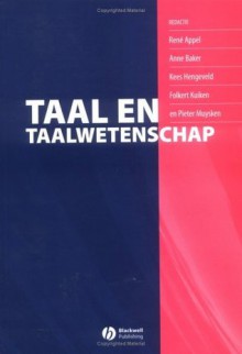 Taal En Taalwetenschap - René Appel, Pieter Muysken, Kees Hengeveld, Folkert Kuiken, Anne Baker