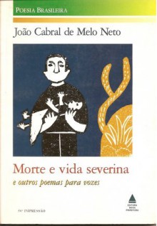 Morte e Vida Severina e outros poemas para vozes - João Cabral de Melo Neto